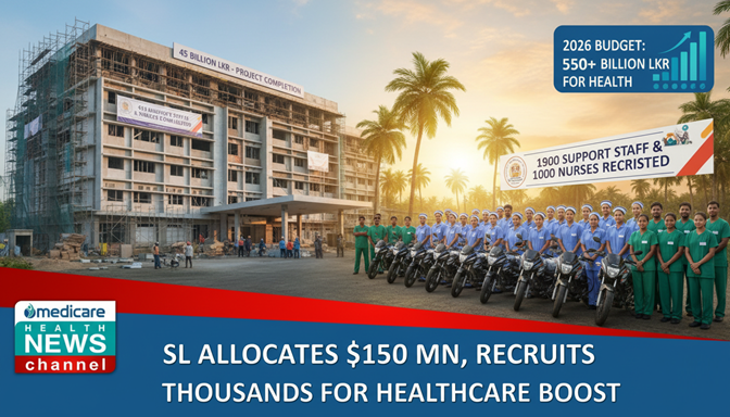 Sri Lanka Pledges $150 Million to Revive Stalled Hospital Projects and Boost Health Staff