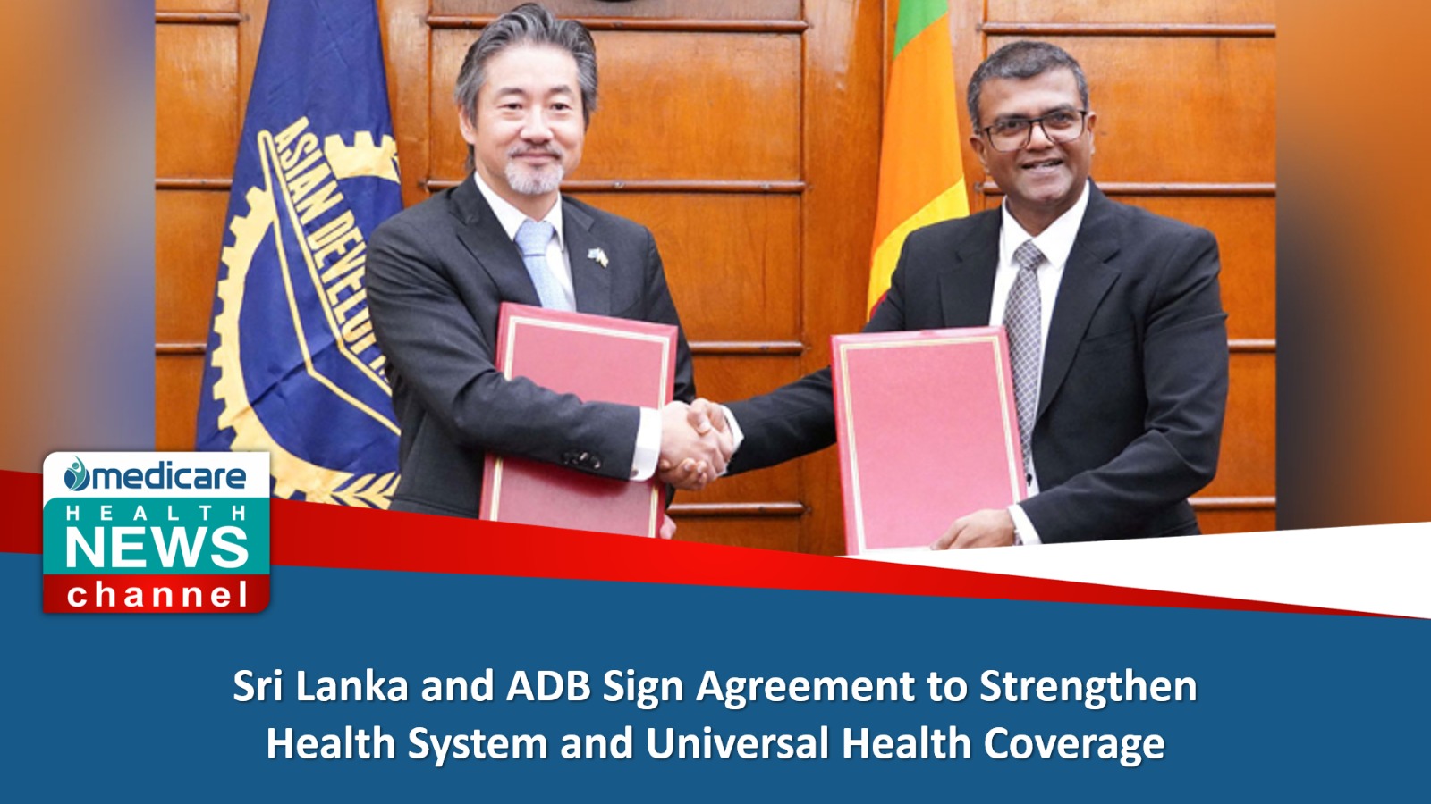 𝗦𝗿𝗶 𝗟𝗮𝗻𝗸𝗮 𝗮𝗻𝗱 𝗔𝗗𝗕 𝗦𝗶𝗴𝗻 𝗔𝗴𝗿𝗲𝗲𝗺𝗲𝗻𝘁 𝘁𝗼 𝗦𝘁𝗿𝗲𝗻𝗴𝘁𝗵𝗲𝗻 𝗛𝗲𝗮𝗹𝘁𝗵 𝗦𝘆𝘀𝘁𝗲𝗺 𝗮𝗻𝗱 𝗨𝗻𝗶𝘃𝗲𝗿𝘀𝗮𝗹 𝗛𝗲𝗮𝗹𝘁𝗵 𝗖𝗼𝘃𝗲𝗿𝗮𝗴𝗲